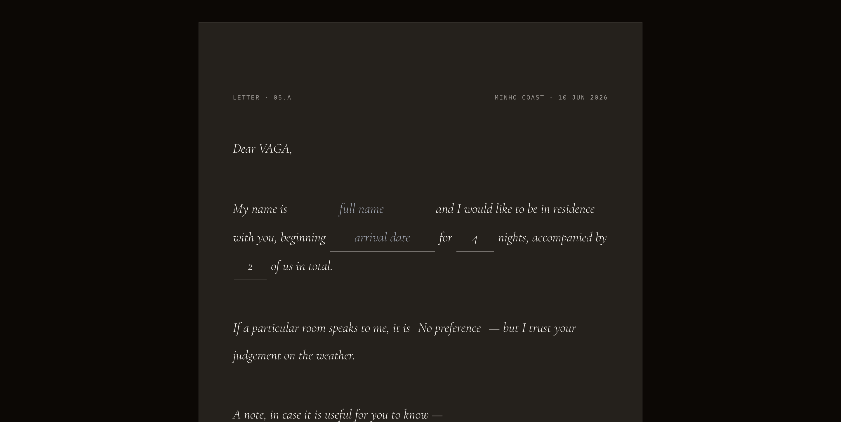 VAGA inquiry on graphite, a letter beginning &lsquo;Dear VAGA,&rsquo; with name, arrival date and nights set inline as correspondence rather than a booking form